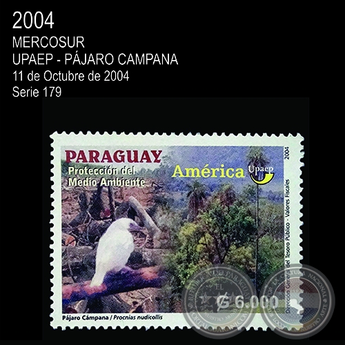 MERCOSUR: UPAEP - PJARO CAMPANA - (AO 2004 - SERIE 179)